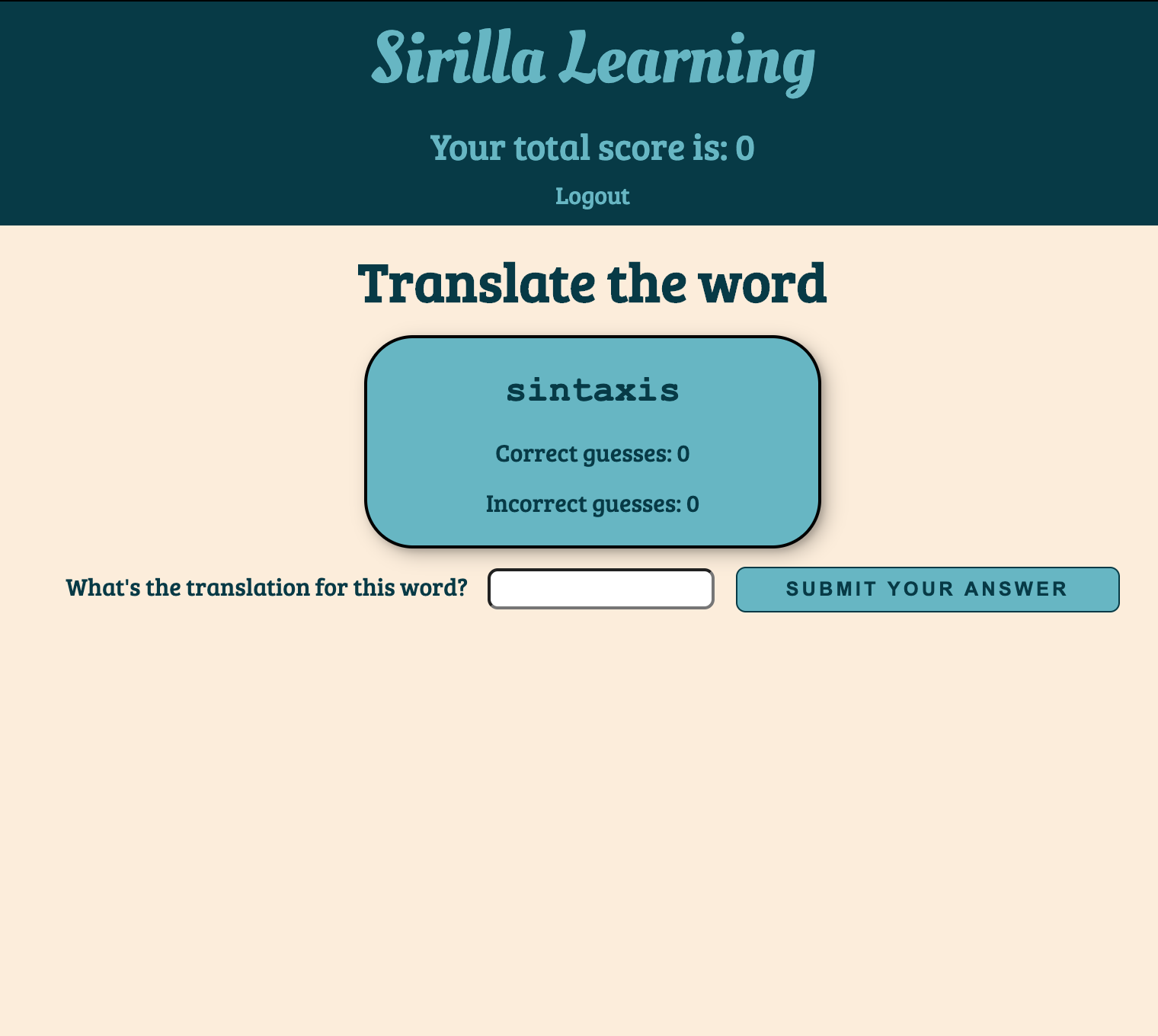 screenshot of a webpage which reads Translate the word, and then a blue box with the word to be translated, the number of times each word has been guessed correctly or incorrectly, and a form to input the user's guess